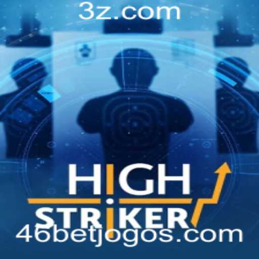 Explorando o Jogo HighStriker: Estratégia, Regras e Inovação com 46bet